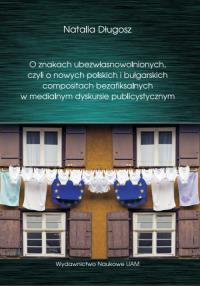 O znakach ubezwłasnowolnionych. Autor: Natalia Długosz. Dobreksiazki.pl Okładka książki O znakach ubezwłasnowolnionych