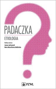 Padaczka. Etiologia. Autor: Maria Mazurkiewicz-Bełdzińska, Joanna Jędrzejczak. Dobreksiazki.pl Okładka książki Padaczka. Etiologia