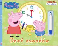 'Peppa Pig. Napisz to... która godzina? Dzień zawodów'. Autor: Opracowanie zbiorowe. Dobreksiazki.pl Okładka książki 'Peppa Pig. Napisz to... która godzina? Dzień zawodów'