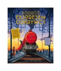 Podróż Ekspresem Odkrywcy. Autor: Emily Hawkins, Adamski Tomasz. Dobreksiazki.pl Okładka książki Podróż Ekspresem Odkrywcy