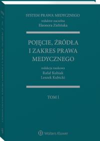 Pojęcie źródła i zakres prawa medycznego. Autor: Kubiak Rafał, Kubicki Leszek, Eleonora Zielińska (red.). Dobreksiazki.pl Okładka książki Pojęcie źródła i zakres prawa medycznego