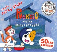 Posłuchajki. Reksio. Wielka księga przygód. Autor: Barska Ewa, Głogowski Marek, Sójka Anna. Dobreksiazki.pl Okładka książki Posłuchajki. Reksio. Wielka księga przygód