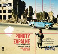 Punkty zapalne Dwanaście rozmów o Polsce i świecie - Audiobook. Autor: Borowczyk Jerzy, Larek Michał. Dobreksiazki.pl Okładka książki Punkty zapalne Dwanaście rozmów o Polsce i świecie - Audiobook