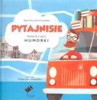 Pytajnisie. Autor: Agnieszka Zimnowodzka. Dobreksiazki.pl Okładka książki Pytajnisie
