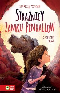 Strażnicy zamku Penhallow. Tom 2. Zaginiony skarb. Autor: Webb Holly. Dobreksiazki.pl Okładka książki Strażnicy zamku Penhallow. Tom 2. Zaginiony skarb