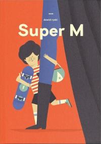Super M. Autor: Ryski Dawid. Dobreksiazki.pl Okładka książki Super M