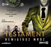 Testament - Audiobook. Autor: Remigiusz Mróz. Dobreksiazki.pl Okładka książki Testament - Audiobook