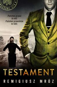 Testament. Autor: Remigiusz Mróz. Dobreksiazki.pl Okładka książki Testament