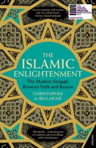 The Islamic Enlightenment. Autor: Bellaigue Christopher de. Dobreksiazki.pl Okładka książki The Islamic Enlightenment