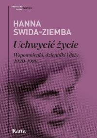 Uchwycić życie.. Autor: Świda-Ziemba Hanna. Dobreksiazki.pl Okładka książki Uchwycić życie.