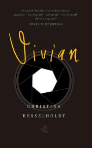Vivian. Autor: Christina Hesselholdt. Dobreksiazki.pl Okładka książki Vivian