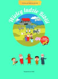 Wielcy ludzie Biblii. Poznaję swoją wiarę. Autor: Malaussène Jade. Dobreksiazki.pl Okładka książki Wielcy ludzie Biblii. Poznaję swoją wiarę