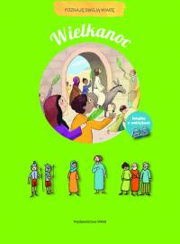 Wielkanoc. Poznaję swoją wiarę. Autor: Viallet Noélie. Dobreksiazki.pl Okładka książki Wielkanoc. Poznaję swoją wiarę