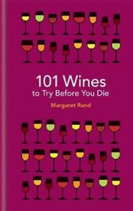 101 Wines to try before you die. Autor: Rand Margaret. Dobreksiazki.pl Okładka książki 101 Wines to try before you die