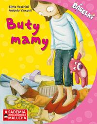 AIM: Bąbelki Buty mamy 4-6 lat. Autor: Silvia Vecchini. Dobreksiazki.pl Okładka książki AIM: Bąbelki Buty mamy 4-6 lat