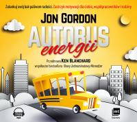 Autobus energii. Autor: Jon Gordon. Dobreksiazki.pl Okładka książki Autobus energii