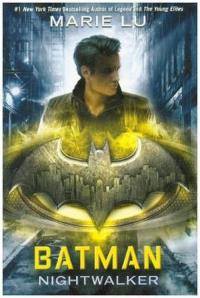 Batman Nightwalker. Autor: Lu Marie. Dobreksiazki.pl Okładka książki Batman Nightwalker