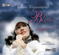 Blisko chmur - Audiobook. Autor: Sylwia Trojanowska. Dobreksiazki.pl Okładka książki Blisko chmur - Audiobook