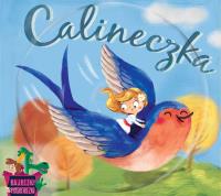 Calineczka. Autor: Opracowanie zbiorowe. Dobreksiazki.pl Okładka książki Calineczka