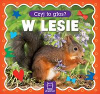 Czyj to głos? W lesie. Autor: Opracowanie zbiorowe. Dobreksiazki.pl Okładka książki Czyj to głos? W lesie