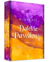 Dalekie Pawilony. Tom 2. Autor: Kaye Mary Margaret. Dobreksiazki.pl Okładka książki Dalekie Pawilony. Tom 2