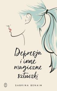 Okładka książki Depresja i inne magiczne sztuczki