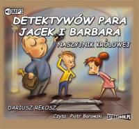 Detektywów para, Jacek i Barbara. Naszyjnik królowej - Audiobook. Autor: Rekosz Dariusz. Dobreksiazki.pl Okładka książki Detektywów para, Jacek i Barbara. Naszyjnik królowej - Audiobook