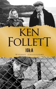 Igła wyd. jubileuszowe. Autor: Ken Follett. Dobreksiazki.pl Okładka książki Igła wyd. jubileuszowe