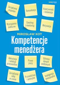 Kompetencje menedżera. Autor: Pleskot Mirosława Anna. Dobreksiazki.pl Okładka książki Kompetencje menedżera