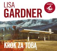 Krok za tobą. Autor: Gardner Lisa. Dobreksiazki.pl Okładka książki Krok za tobą