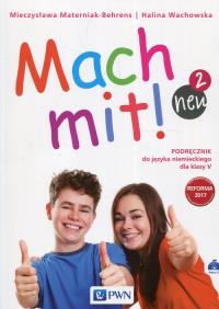 Mach mit! neu 2 Podręcznik do języka niemieckiego dla klasy V + 2CD. Autor: Wachowska Halina, Materniak-Behrens Mieczysława. Dobreksiazki.pl Okładka książki Mach mit! neu 2 Podręcznik do języka niemieckiego dla klasy V + 2CD