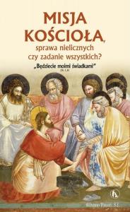 Misja Kościoła, sprawa nielicznych czy zadanie.... Autor: Fausti Silvano. Dobreksiazki.pl Okładka książki Misja Kościoła, sprawa nielicznych czy zadanie...