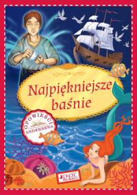 Najpiękniejsze baśnie. Opowieści Andersena. Autor: tekst: praca zbiorowa; ilustracje: Ola Makowska, Izabela Madeja (ilustr.). Dobreksiazki.pl Okładka książki Najpiękniejsze baśnie. Opowieści Andersena