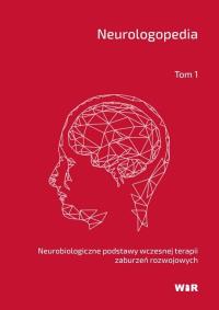 Okładka książki Neurologopedia. Neurobiologiczne podstawy...