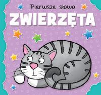 Pierwsze słowa Zwierzęta. Autor: Opracowanie zbiorowe. Dobreksiazki.pl Okładka książki Pierwsze słowa Zwierzęta
