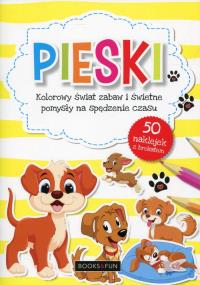 Pieski. Kolorowy świat zabaw i świetne pomysły.... Autor: Opracowanie zbiorowe. Dobreksiazki.pl Okładka książki Pieski. Kolorowy świat zabaw i świetne pomysły...