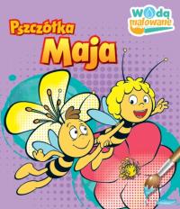 Pszczółka Maja Wodą Malowane. Autor: Opracowanie zbiorowe. Dobreksiazki.pl Okładka książki Pszczółka Maja Wodą Malowane