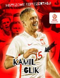 PZPN Mistrzowie reprezentacji Kamil Glik. Autor: Nawrot Radosław. Dobreksiazki.pl Okładka książki PZPN Mistrzowie reprezentacji Kamil Glik