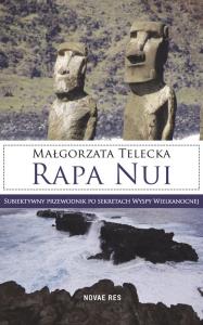 Rapa Nui. Autor: Telecka Małgorzata. Dobreksiazki.pl Okładka książki Rapa Nui