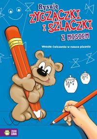 Rysuję zygzaczki i szlaczki z misiem. Autor: Aneta Maja Kryszak. Dobreksiazki.pl Okładka książki Rysuję zygzaczki i szlaczki z misiem