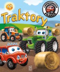 Samochodzik Franek. Traktory. Autor: Elżbieta Wójcik Marta Rydz. Dobreksiazki.pl Okładka książki Samochodzik Franek. Traktory
