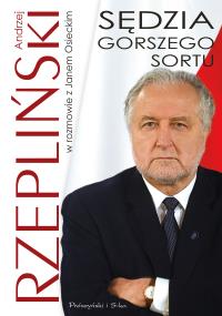 Sędzie gorszego sortu. Autor: Osiecki Jan, Andrzej Rzepliński (red. nauk.). Dobreksiazki.pl Okładka książki Sędzie gorszego sortu
