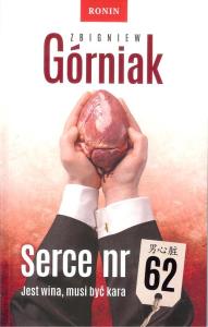 Serce nr 62. Autor: Górniak Zbigniew. Dobreksiazki.pl Okładka książki Serce nr 62
