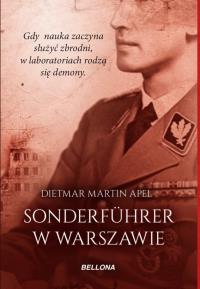 Sonderfuhrer w Warszawie. Autor: Dietmar Martin Apel. Dobreksiazki.pl Okładka książki Sonderfuhrer w Warszawie
