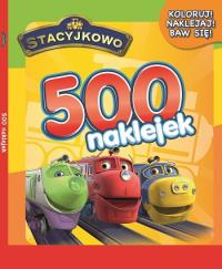 Stacyjkowo. 500 naklejek. Autor: Opracowanie zbiorowe. Dobreksiazki.pl Okładka książki Stacyjkowo. 500 naklejek