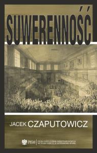 Suwerenność. Autor: Czaputowicz Jacek. Dobreksiazki.pl Okładka książki Suwerenność