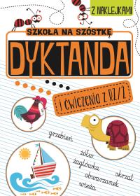 Szkoła na szóstkę. Dyktanda na rz/ż. Autor: Opracowanie zbiorowe. Dobreksiazki.pl Okładka książki Szkoła na szóstkę. Dyktanda na rz/ż