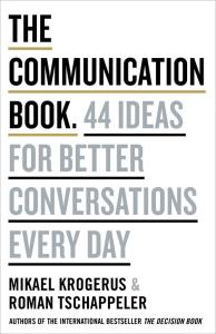 The Communication Book. Autor: Tschäppeler Roman, Krogerus Mikael. Dobreksiazki.pl Okładka książki The Communication Book