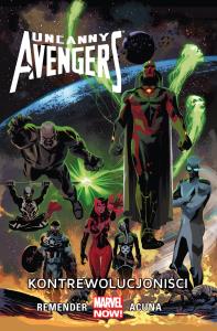 Uncanny Avengers - Kontrewolucjoniści T. 6. Autor: Remender Rick, Gerry Duggan, Daniel Acua. Dobreksiazki.pl Okładka książki Uncanny Avengers - Kontrewolucjoniści T. 6