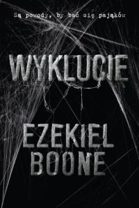 Wyklucie. Autor: Boone Ezekiel. Dobreksiazki.pl Okładka książki Wyklucie